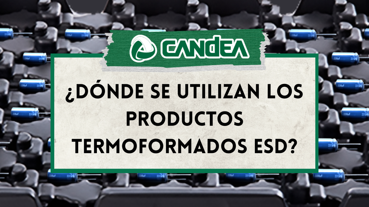Materiales ESD termoformados: de la formulación a la aplicación